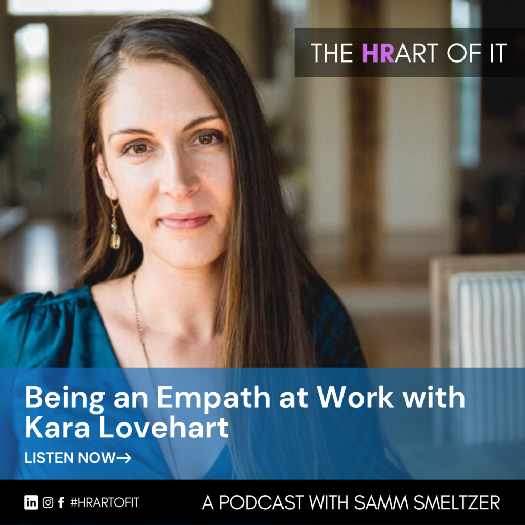 Being an Empath at Work with Kara Lovehart