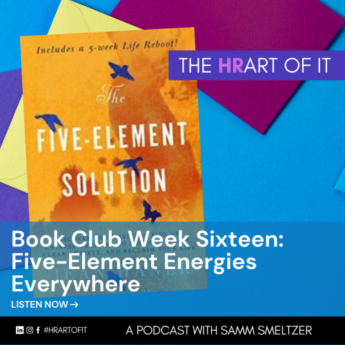 Book Club Week Sixteen: Five Element Energies Everywhere