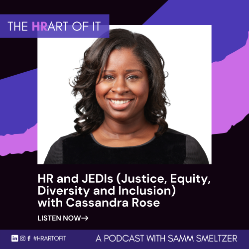 HR and JEDIs (Justice, Equity, Diversity and Inclusion) with Cassandra Rose