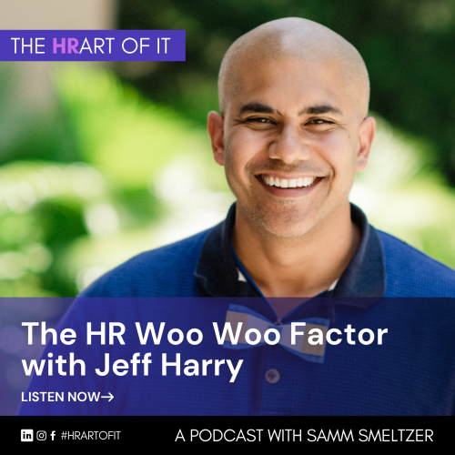 The HR Woo Woo Factor with Jeff Harry