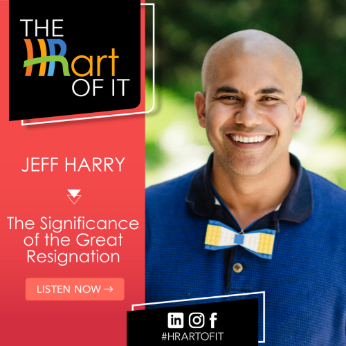 The Significance of the Great Resignation with Jeff Harry