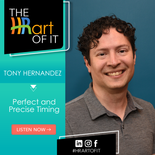 Perfect and Precise Timing with Tony Hernandez podcast episode